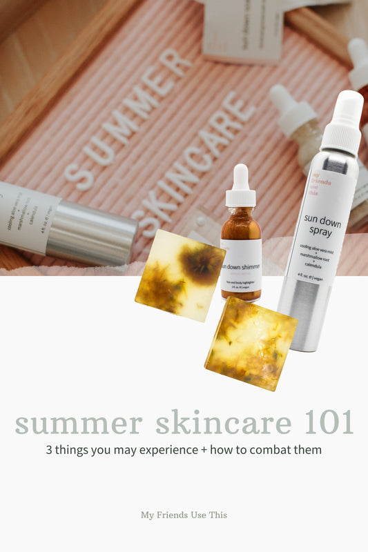 summer skincare 101